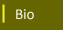 Bio
